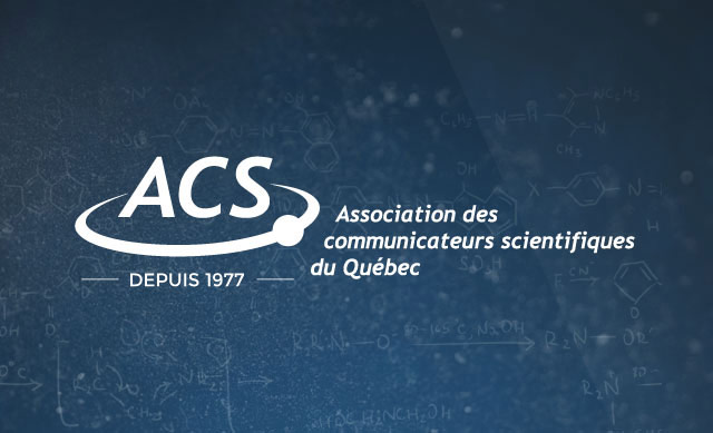Asso des communicateurs scientifiques du Québec - Depuis 1977